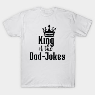 King of the Dad Jokes (for Light Shirts) T-Shirt